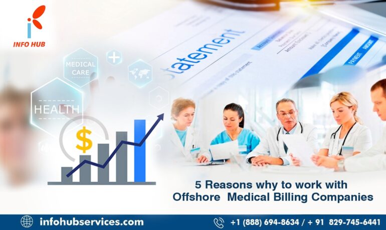 5 reasons why to work with offshore medical billing companies5 reasons why to work with offshore medical billing companies